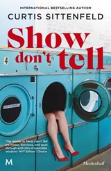 Show don't tell *English edition* - Curtis Sittenfeld - 9789089684509