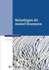 Belastingen als moreel fenomeen - J.L.M. Gribnau - 9789089747488