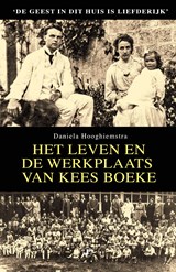 Het leven en de werkplaats van Kees Boeke - Daniela Hooghiemstra - 9789089753656
