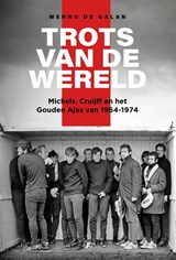 Trots van de wereld - Menno de Galan - 9789089756275