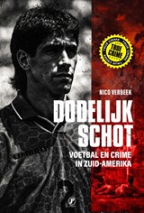 Dodelijk schot - Nico Verbeek - 9789089758378