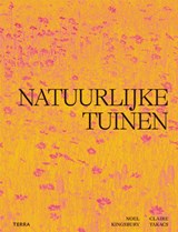 Natuurlijke tuinen - Noel Kingsbury ; Claire Takacs - 9789089899606