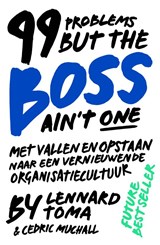 99 Problems But The Boss Ain't One - Lennard Toma ; Cedric Muchall - 9789090312545