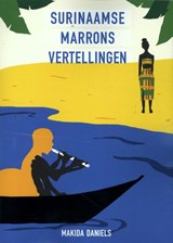 Surinaamse Marrons vertellingen - Makida Daniels - 9789090352077