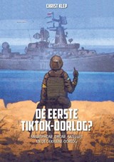 De eerste TikTok-oorlog? - Christ Klep - 9789090376868