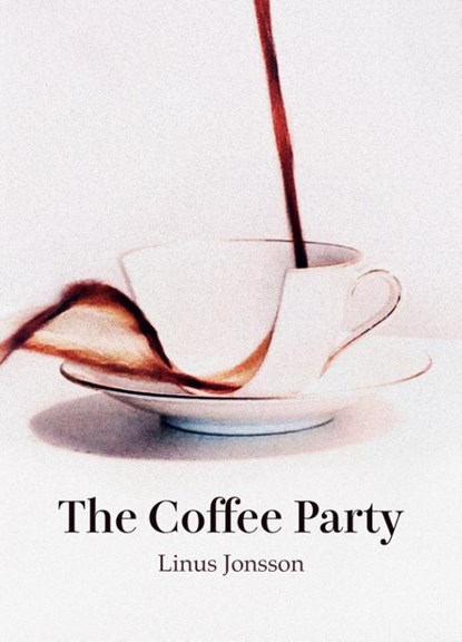 The Coffee Party, JONSSON, Linus Johnsson - Paperback - 9789153157120