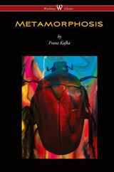 METAMORPHOSIS (Wisehouse Classics Edition) - Franz Kafka - 9789176371084