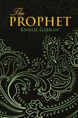 THE PROPHET (Wisehouse Classics Edition) - Kahlil Gibran - 9789176371121