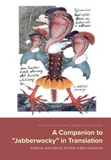 A Companion to "Jabberwocky" in Translation - Bjorn Sundmark ; Anna Kerchy ; Kit Kelen - 9789178775347