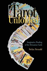 Tarot Unfolded - Stefan Stenudd - 9789178940554