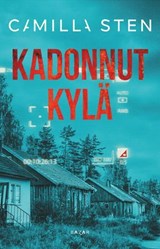 Kadonnut kylä - Camilla Sten - 9789179895532