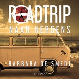 Roadtrip naar nergens - Barbara De Smedt - 9789179957216