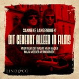 Dit gebeurt alleen in films - Sanneke Langendoen - 9789180518192