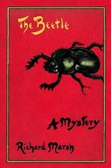 The Beetle - Richard Marsh - 9789187611162