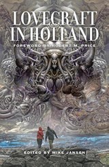 Lovecraft in Holland - Mike Jansen - 9789187611469