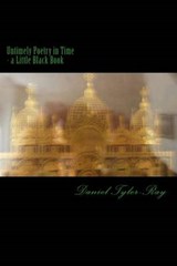 Untimely Poetry in Time - The Little Black Book - Daniel Tyler-Ray - 9789187713026