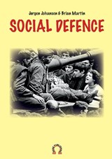 Social defence - Brian Martin ; Jorgen Johansen - 9789188061379