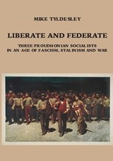 Liberate and Federate - Mike Tyldesley - 9789188061652