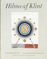 Hilma af Klint Catalogue Raisonné Volume V: Geometric Series and Other Works 1917–1920 - Daniel Birnbaum ; Kurt Almqvist - 9789189069268