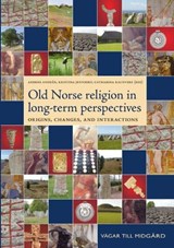 Old Norse Religion in Long-term Perspectives - ANDREN,  Anders ; Jennbert, Kristina ; Raudvere, Catharina - 9789189116818