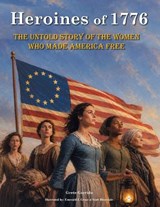 Heroines of 1776 - Grete Garrido - 9789189876651