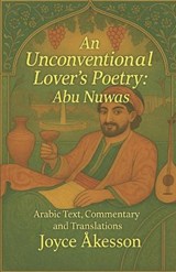 An Unconventional Lover's Poetry - Joyce Åkesson - 9789190108123