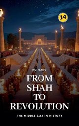 From Shah to Revolution - Hui Wang - 9789190150016