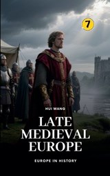 Late Medieval Europe - Hui Wang - 9789190150252