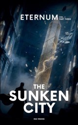 The Sunken City - Hui Wang - 9789190150436