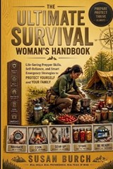 The Ultimate Survival Woman's Handbook - Susan G Burch - 9789198300994
