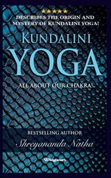 Kundalini Yoga - All about Chakra - Shreyananda Natha - 9789198735703