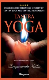 Tantra Yoga - Shreyananda Natha - 9789198735802