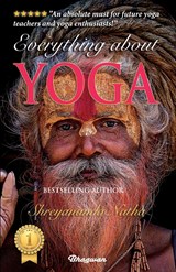 EVERYTHING ABOUT YOGA - Shreyananda Natha - 9789198735949