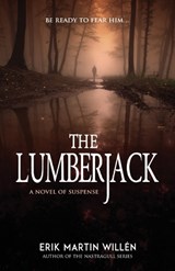 The Lumberjack - WILLEN,  Erik Martin - 9789198809053