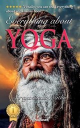Everything About Yoga - Including A Premium Audiobook! - Shreyananda Natha - 9789198839289