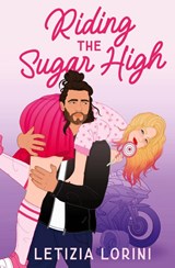 Riding the Sugar High - Letizia Lorini - 9789198853322