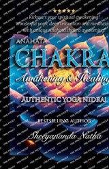Anahata Chakra Awakening & Healing - Shreyananda Natha - 9789198915457