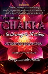 Vishuddhi Chakra Awakening & Healing - Shreyananda Natha - 9789198915464