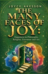 The Many Faces of Joy - Joyce Akesson - 9789198945423