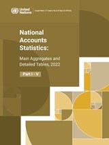 National accounts statistics 2022 - United Nations: Department of Economic and Social Affairs: Statistics Division - 9789210028851