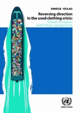 Reversing Direction in the Used Clothing Crisis - United Nations Economic Commission for Europe - 9789210031707