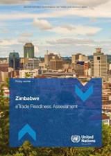 Zimbabwe ETrade Readiness Assessment - United Nations Conference on Trade and Development - 9789210035125