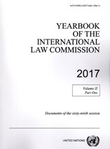 Yearbook of the International Law Commission 2017, Vol. II, Part 1 - International Law Commission - 9789211304350