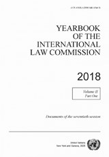 Yearbook of the International Law Commission 2018, Vol. II, Part 1 - International Law Commission - 9789211304466