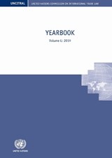 United Nations Commission on International Trade Law (UNCITRAL) Yearbook 2019 - United Nations Commission on International Trade Law - 9789211304633