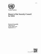 Report of the Security Council for 2024 - United Nations Department for General Assembly and Conference Management - 9789211591378