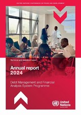 Debt Management and Financial Analysis System Programme Annual Report 2024 - United Nations Conference on Trade and Development - 9789211599855