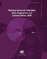 National accounts statistics 2011 - United Nations: Department of Economic and Social Affairs: Statistics Division - 9789211615623