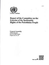 Report of the Committee on the Exercise of the Inalienable Rights of the Palestinian People