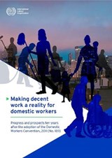 Making Decent Work a Reality for Domestic Workers - International Labour Office - 9789220319550